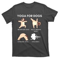 Yoga For Dogs Squirrel Funny Yoga Wear T-Shirt