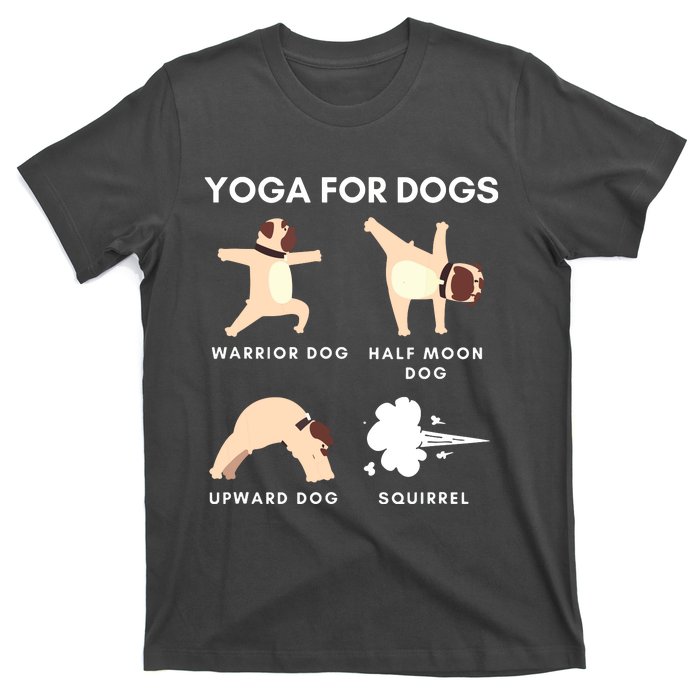 Yoga For Dogs Squirrel Funny Yoga Wear T-Shirt