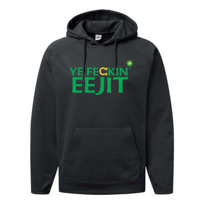 Ye Feckin Eejit St. Patrick's Day Saint Paddy Irish Ireland Performance Fleece Hoodie