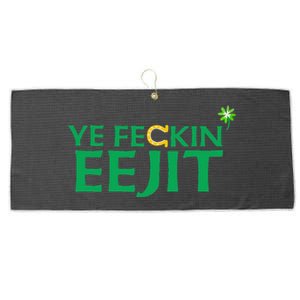 Ye Feckin Eejit St. Patrick's Day Saint Paddy Irish Ireland Large Microfiber Waffle Golf Towel