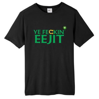 Ye Feckin Eejit St. Patrick's Day Saint Paddy Irish Ireland Tall Fusion ChromaSoft Performance T-Shirt