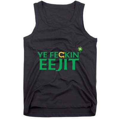 Ye Feckin Eejit St. Patrick's Day Saint Paddy Irish Ireland Tank Top