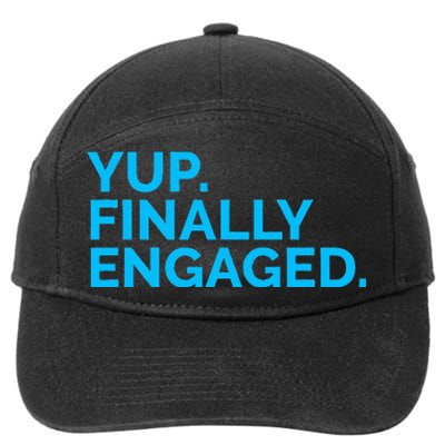 Yup Finally Engaged 7-Panel Snapback Hat