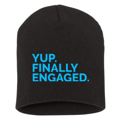 Yup Finally Engaged Short Acrylic Beanie