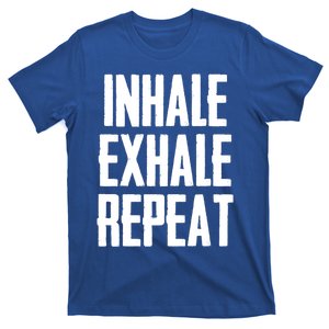 Yoga Funny Gift Inhale Exhale Repeat Inhale Love And Gratitude Gift T-Shirt