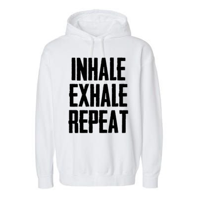 Yoga Funny Gift Inhale Exhale Repeat Inhale Love And Gratitude Gift Garment-Dyed Fleece Hoodie