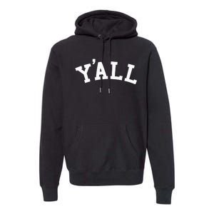 YaLl Funny Ivy League Reference Premium Hoodie