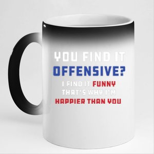 You Find It Offensive? I Find It Funny Redneck Country 11oz Black Color Changing Mug