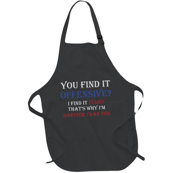 You Find It Offensive I Find It Funny Redneck Country Full-Length Apron With Pockets