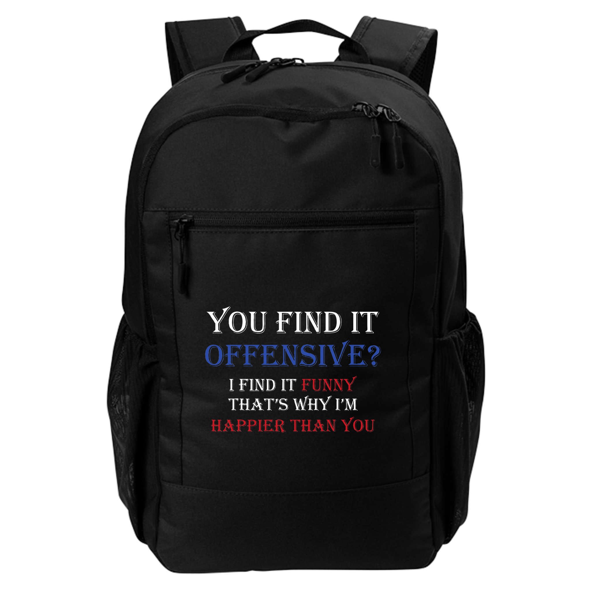 You Find It Offensive I Find It Funny Redneck Country Backpack