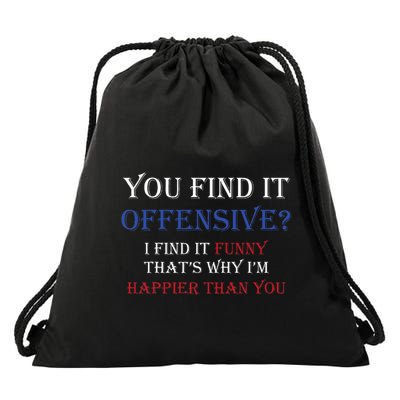 You Find It Offensive I Find It Funny Redneck Country Drawstring Bag