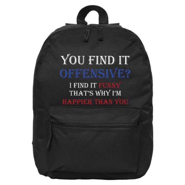 You Find It Offensive I Find It Funny Redneck Country 16 in Basic Backpack