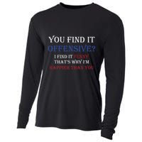 You Find It Offensive I Find It Funny Redneck Country Cooling Performance Long Sleeve Crew
