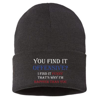 You Find It Offensive I Find It Funny Redneck Country Sustainable Knit Beanie