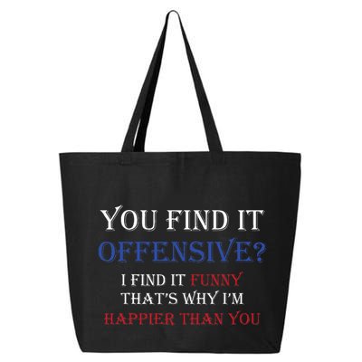 You Find It Offensive I Find It Funny Redneck Country 25L Jumbo Tote