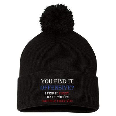 You Find It Offensive I Find It Funny Redneck Country Pom Pom 12in Knit Beanie