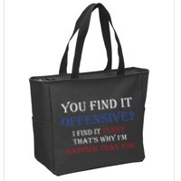 You Find It Offensive I Find It Funny Redneck Country Zip Tote Bag
