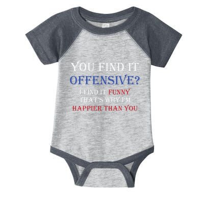 You Find It Offensive I Find It Funny Redneck Country Infant Baby Jersey Bodysuit