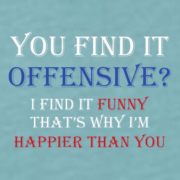 You Find It Offensive I Find It Funny Redneck Country Sueded Cloud Jersey T-Shirt