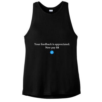 Your Feedback Is Appreciated Now Pay 8 Dollars Funny Elon Meme Ladies PosiCharge Tri-Blend Wicking Tank