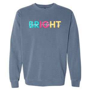 Your Future Is Bright Cute Back To School Garment-Dyed Sweatshirt