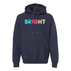 Your Future Is Bright Cute Back To School Premium Hoodie