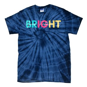 Your Future Is Bright Cute Back To School Tie-Dye T-Shirt