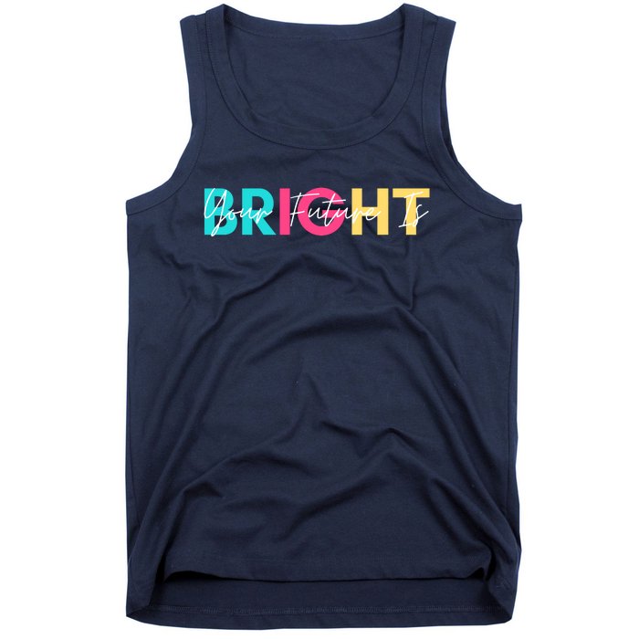 Your Future Is Bright Cute Back To School Tank Top