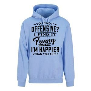 You Find It Offensive I Find It Funny That’S Why I’M Happier Unisex Surf Hoodie