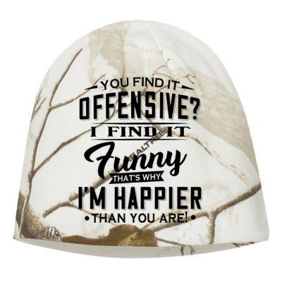 You Find It Offensive I Find It Funny That’S Why I’M Happier Kati - Camo Knit Beanie