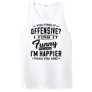 You Find It Offensive I Find It Funny That’S Why I’M Happier PosiCharge Competitor Tank