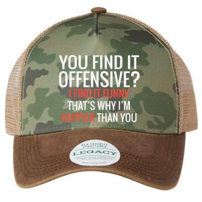 You Find It Offensive I Find It Funny That’S Why I’M Happier Legacy Tie Dye Trucker Hat
