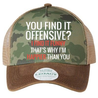 You Find It Offensive I Find It Funny That’S Why I’M Happier Legacy Tie Dye Trucker Hat