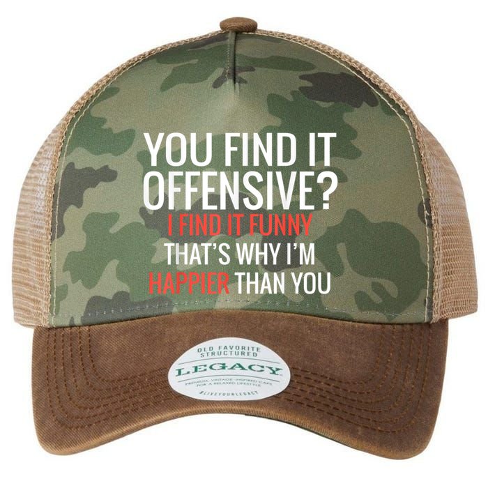 You Find It Offensive I Find It Funny That’S Why I’M Happier Legacy Tie Dye Trucker Hat