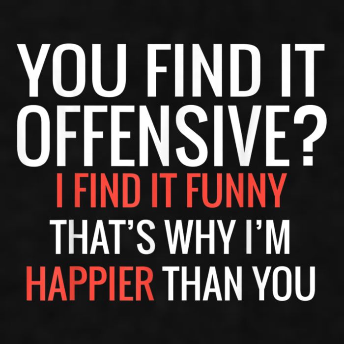 You Find It Offensive I Find It Funny That’S Why I’M Happier Ladies PosiCharge Tri-Blend Wicking Tank