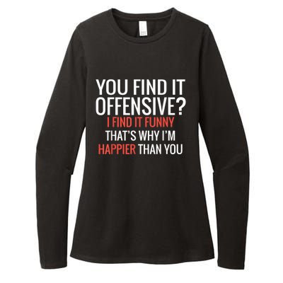 You Find It Offensive I Find It Funny That’S Why I’M Happier Womens CVC Long Sleeve Shirt