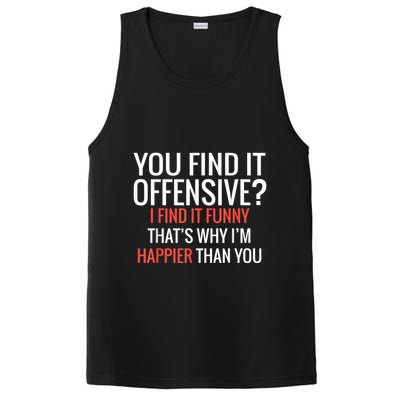 You Find It Offensive I Find It Funny That’S Why I’M Happier PosiCharge Competitor Tank