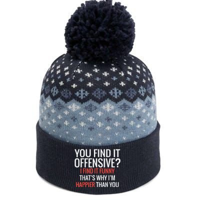 You Find It Offensive I Find It Funny That’S Why I’M Happier The Baniff Cuffed Pom Beanie