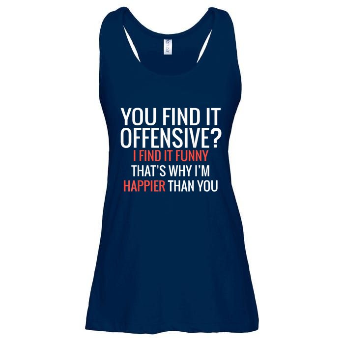 You Find It Offensive I Find It Funny That’S Why I’M Happier Ladies Essential Flowy Tank