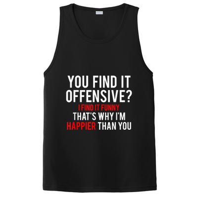 You Find It Offensive I Find It Funny That’S Why I’M Happier PosiCharge Competitor Tank