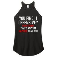 You Find It Offensive I Find It Funny That’S Why I’M Happier Women's Perfect Tri Rocker Tank