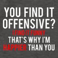You Find It Offensive I Find It Funny That’S Why I’M Happier Vector Backpack