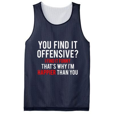 You Find It Offensive I Find It Funny That’S Why I’M Happier Mesh Reversible Basketball Jersey Tank
