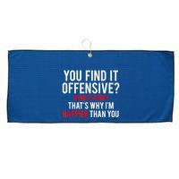 You Find It Offensive I Find It Funny That’S Why I’M Happier Large Microfiber Waffle Golf Towel