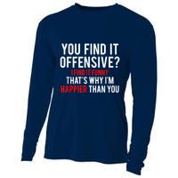 You Find It Offensive I Find It Funny That’S Why I’M Happier Cooling Performance Long Sleeve Crew
