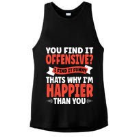 You Find It Offensive I Find It Funny That’S Why I’M Happier Ladies PosiCharge Tri-Blend Wicking Tank