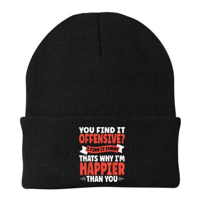You Find It Offensive I Find It Funny That’S Why I’M Happier Beanie