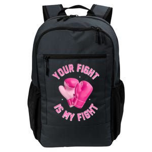 Your Fight Is My Fight Boxing Breast Cancer Awareness Daily Commute Backpack