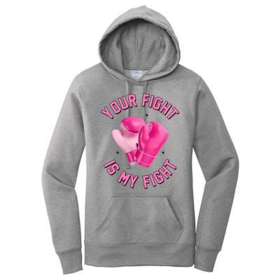 Your Fight Is My Fight Boxing Breast Cancer Awareness Women's Pullover Hoodie