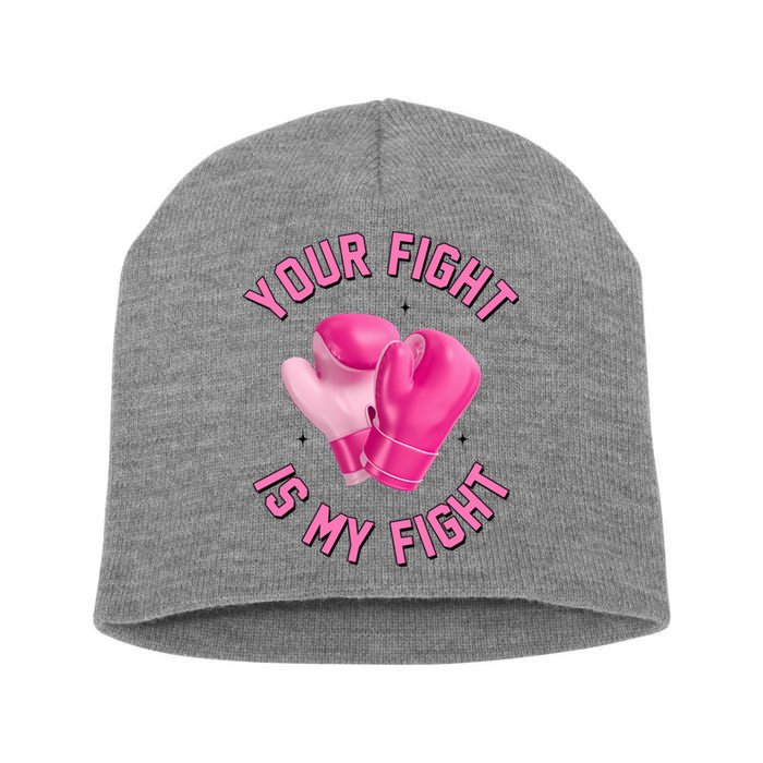 Your Fight Is My Fight Boxing Breast Cancer Awareness Short Acrylic Beanie